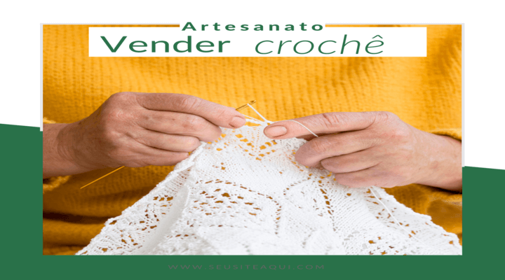 Artesanato em crochê como fonte de renda