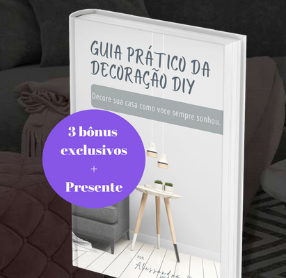 Guia pratico da decoração DIY